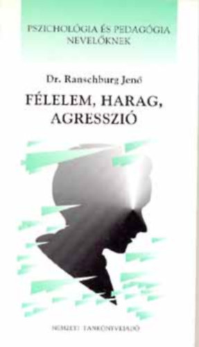 Dr. Ranschburg Jen - Flelem, harag, agresszi