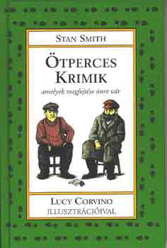 Stan Smith - �tperces krimik, amelyek megfejt�se �nre v�r