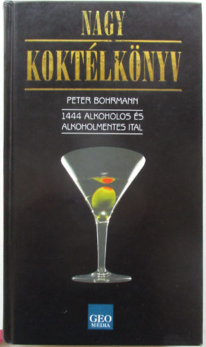 Peter Bohmann - Nagy koktlknyv