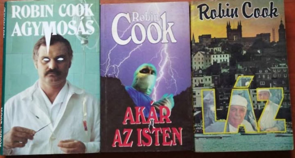 Robin Cook - 3 regny egyben: Akr az Isten - Lz - Agymoss
