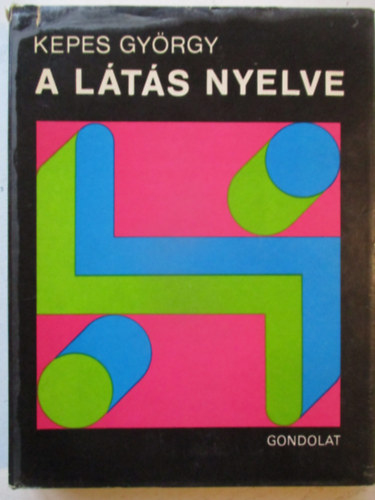 Kepes Gy�rgy - A l�t�s nyelve