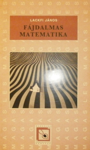 Lackfi János - Fájdalmas matematika