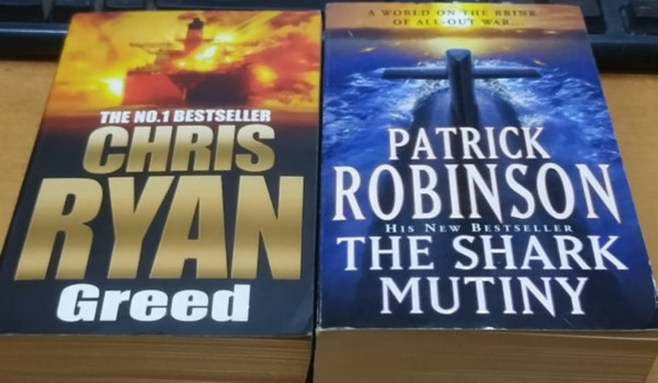 Chris Ryan Patrick Robinson - Greed + The Shark Mutiny (2 k�tet)