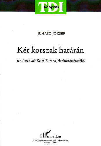 Juhsz Jzsef - Kt korszak hatrn