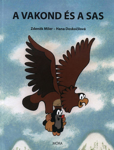 Hana Doskocilov� Zdenek Miler - A vakond �s a sas