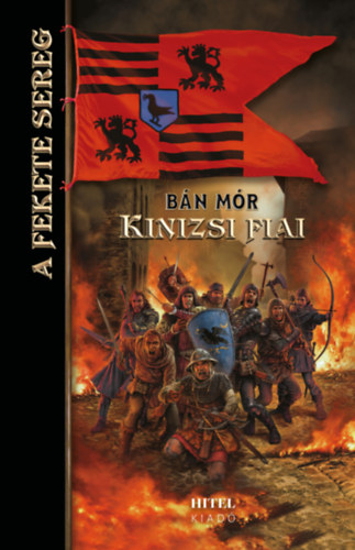 B�n M�r - A fekete sereg - Kinizsi fiai