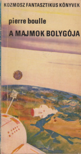 Pierre Boulle - A majmok bolyg�ja