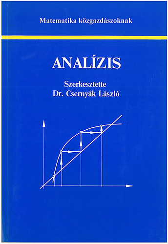 Dr. Csernyk Lszl - Analzis - Matematika kzgazdszoknak