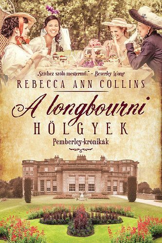 Rebecca Ann Collins - A longbourni hlgyek - Pemberley-krnikk 4.
