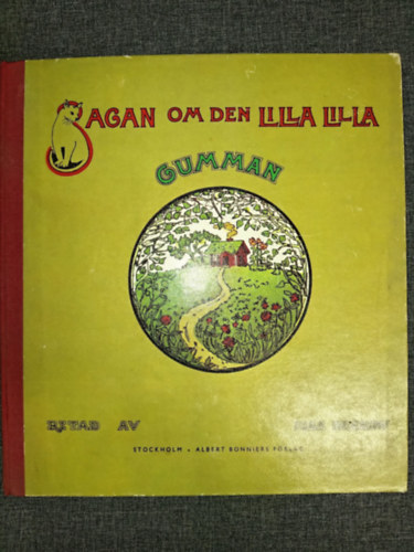 Elsa Beskow - Sagan om den lilla lilla Gumman (A kis �reg h�lgy t�rt�nete - Sv�d nyev� mesek�nyv)