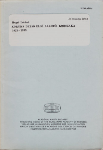 Hegyi Lrnd - Korniss Dezs els alkoti korszaka 1923-1933. - Separatum, Ars Hungarica 1976/1