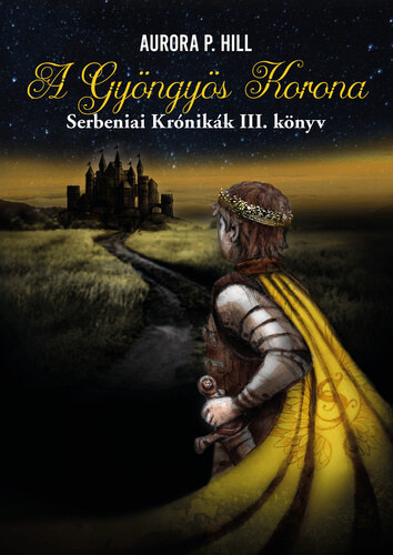 Aurora P. Hill - A Gyöngyös Korona