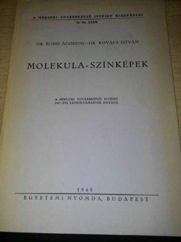Dr. Dr. Kov�cs Istv�n Bud� �goston - Molekula-Sz�nk�pek