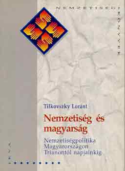 Tilkovszky Lornt - Nemzetisg s magyarsg