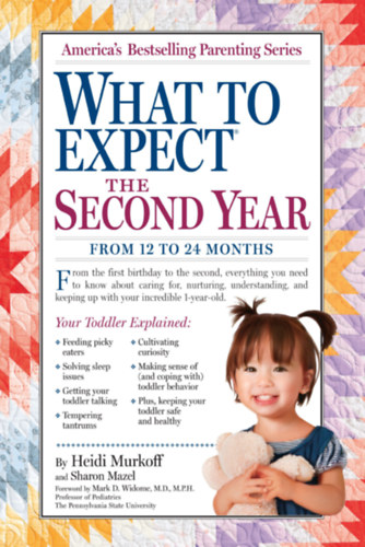 Heidi Murkoff; Sharon Mazel - What to Expect - The Second Year - From 12 to 24 Months