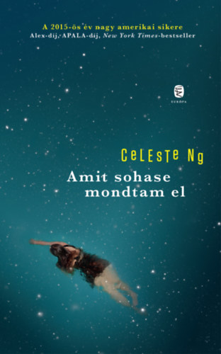 Celeste Ng - Amit sohase mondtam el