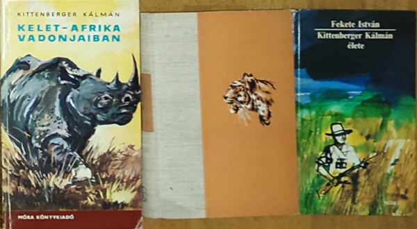 Szchenyi Zsigmond, Fekete Istvn Kittenberger Klmn - 3db vadszattal kapcsolatos knyv - Kittenberger Klmn-Kelet-Afrika vadonjaiban, Szchenyi Zsigmond-Nahar, Fekete istvn-Kittenberger Klmn lete