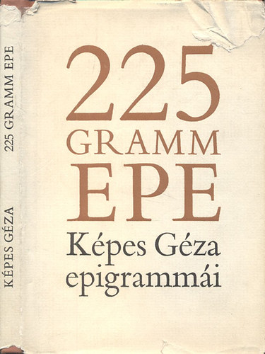 K�pes G�za - 225 gramm epe (K�pes G�za epigramm�i)