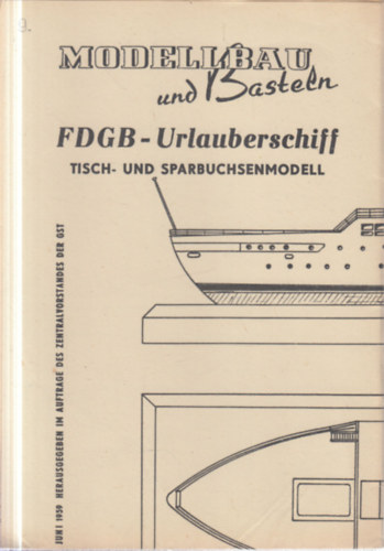3 db. hajómodell tervrajza (FDGB-Urlauberschiff + Wolgast + Burza)