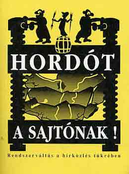 Bogn�r J�zsef  (Szerk.) - Hord�t a sajt�nak