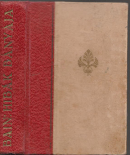 Baktay Ervin ; F. W. Bain (ford.) - A hib�k b�ny�ja