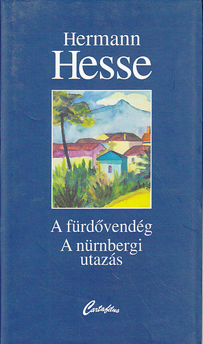 Hermann Hesse - A f�rd�vend�g- A n�rnbergi utaz�s