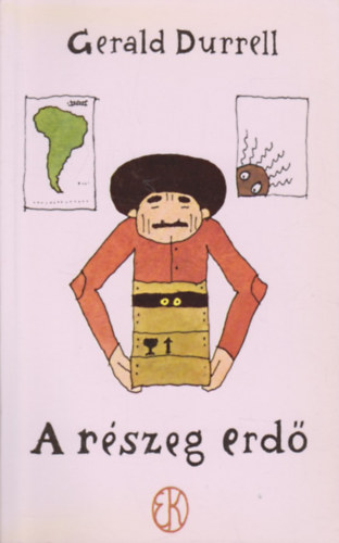 Gerald Durrell - A r�szeg erd�