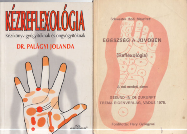 Dr. Schwester Hodi Masafret Palágyi Jolanda - 2 db. reflexológia (Kézreflexológia + Egészség a jövőben)