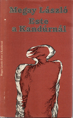 Megay Lszl - Este a Kandrnl
