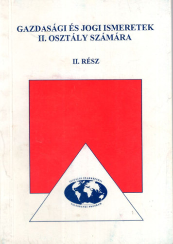 Dr. Nmeth Zoltn Hermann Gyrgyi - Gazdasgi s jogi ismeretek II. osztly szmra II. rsz