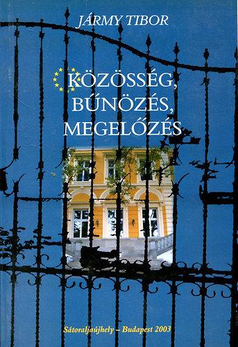 J�rmy Tibor - K�z�ss�g, b�n�z�s, megel�z�s