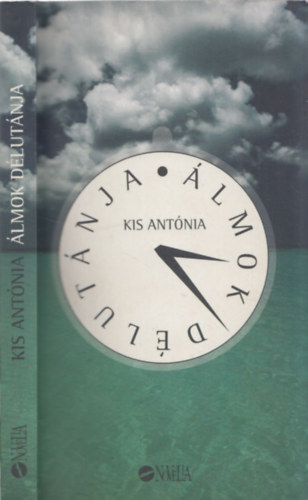 Kis Ant�nia - �lmok d�lut�nja - DEDIK�LT!