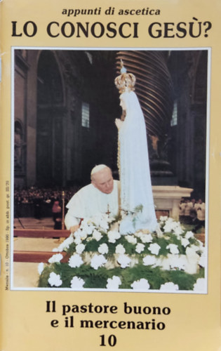 presso la casa di Nazareth - Lo conosci ges�? (Ismered J�zust?) 1990, 10. sz�m: Il pastore buono e il mercenario