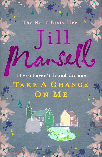 Jill Mansell - Take a Chance on Me