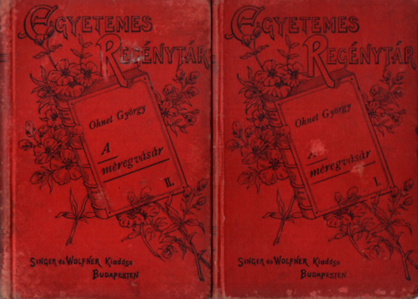Ohnet Gy�rgy - M�regv�s�r I-III. k�tet - Egyetemes Reg�nyt�r