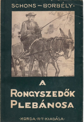 Schons-Borbély - A rongyszedők plébánosa