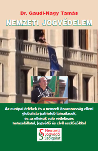 Dr. Gaudi-nagy Tam�s - Nemzeti jogv�delem