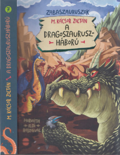 M. Kcsor Zoltn - A dragoszaurusz-hbor