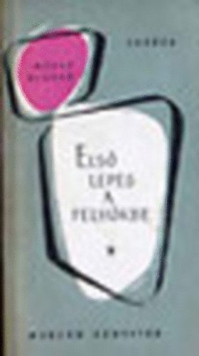 Marek Hlasko - Első lépés a felhőkbe (Modern Könyvtár)