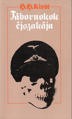 H.H. Kirst - T�bornokok �jszak�ja