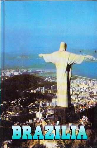 Bede B�la-Lempert M�rta - Braz�lia (Panor�ma nagy�tik�nyvek) (2.,�tdolgozott kiad�s)