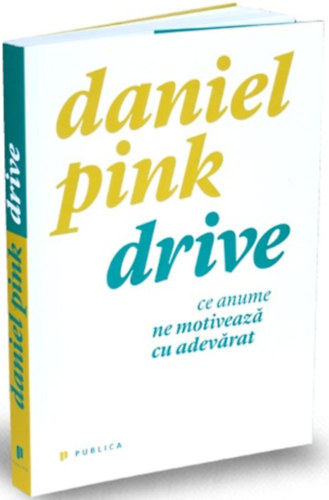 Daniel H. Pink - Drive (rom�n nyelven)