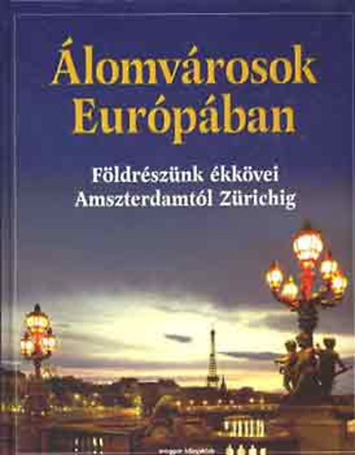 lomvrosok Eurpban (Fldrsznk kkvei Amszterdamtl Zrichig)