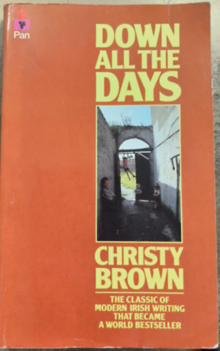 Christy Brown - Down All The DAys
