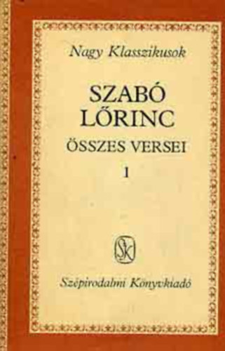 Szab Lrinc - Szab Lrinc sszes versei I.