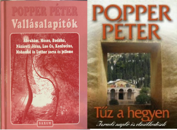 Popper Péter - Popper Péter: Vallásalapítók + Tűz a hegyen