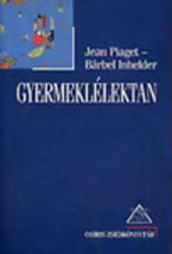 Jean-Inhelder, Barbel Piaget - Gyermekllektan (Piaget-Inhelder)