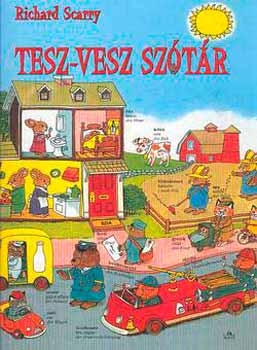 Richard Scarry - Tesz-Vesz sz�t�r /magyar-angol-n�met/