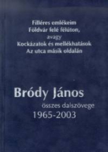 Brdy Jnos - Brdy Jnos sszes dalszvege 1965-2003