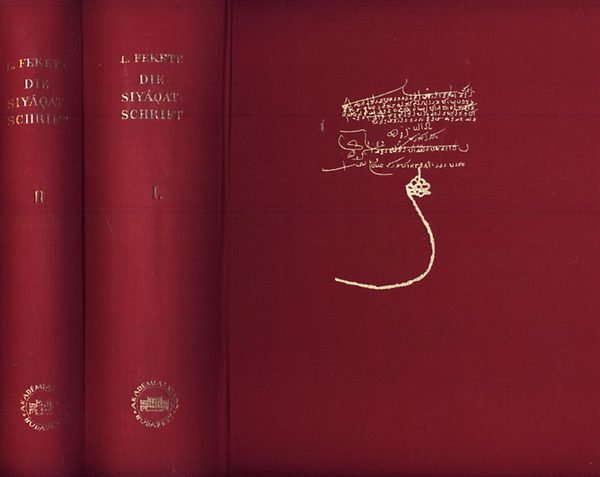 Fekete L. - Die siyaqat-schrift in der T�rkischen finanzverwaltung I-II.